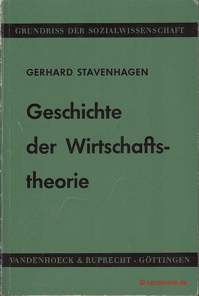 Geschichte der Wirtschaftstheorie. Grundriß der Sozialwissenschaft, Band 2. - Stavenhagen, Gerhard
