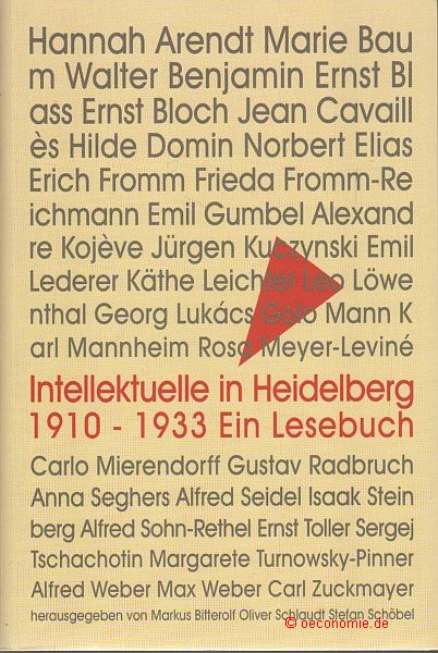 Intellektuelle in Heidelberg 1910-1933. Ein Lesebuch. - Bitterolf, Markus / Schlaudt, Oliver / Schöbel, Stefan (Hg.)